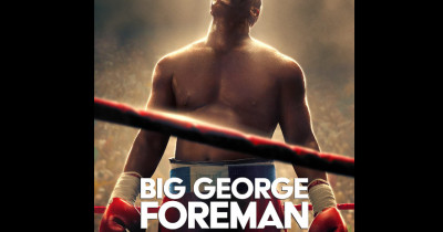 Sinopsis Film Big George Foreman (2023): Biografi Juara Dunia Kelas Berat